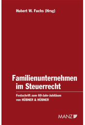 Familienunternehmen im Steuerrecht - Festschrift Hübner & Hübner